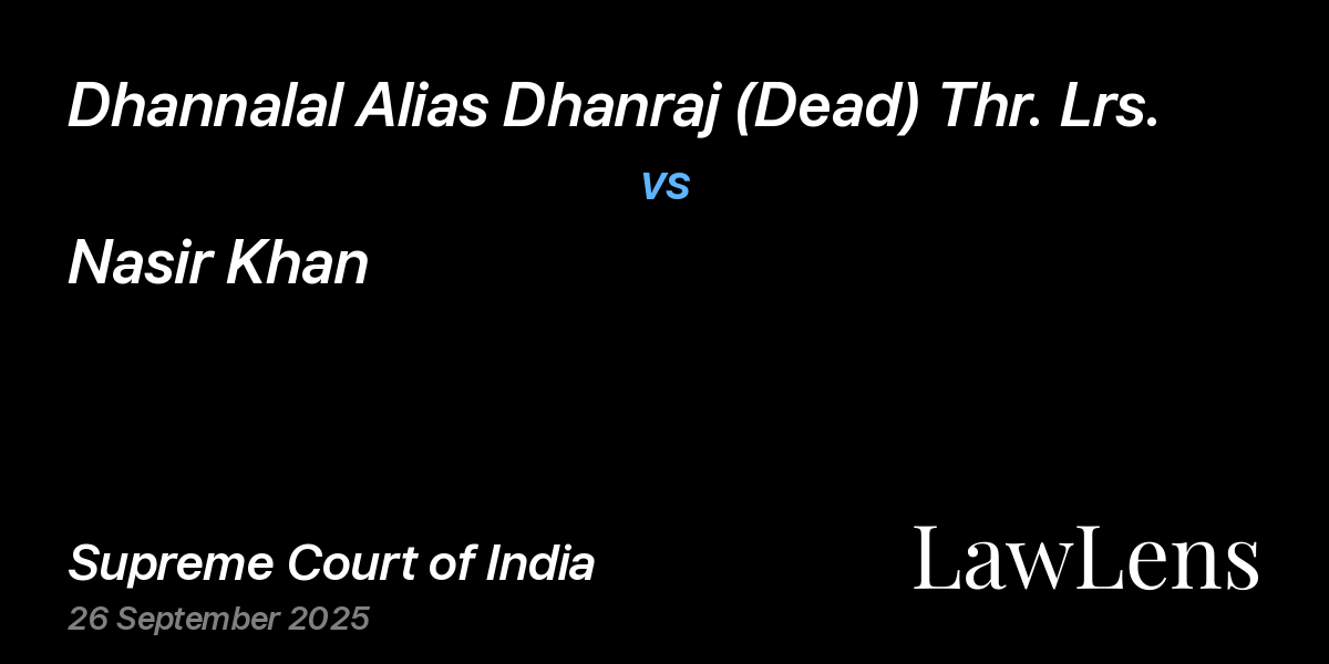 Preview image for Dhannalal Alias Dhanraj (Dead) Thr. Lrs. vs. Nasir Khan