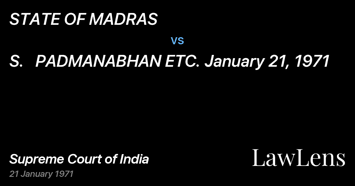 Preview image for STATE OF MADRAS vs. S.   PADMANABHAN ETC. January 21, 1971