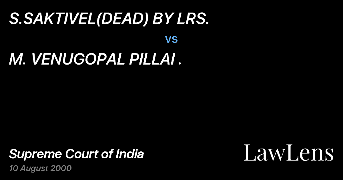 Preview image for S.SAKTIVEL(DEAD) BY LRS. vs. M. VENUGOPAL PILLAI .
