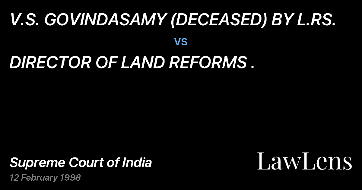 Preview image for V.S. GOVINDASAMY (DECEASED) BY L.RS. vs. DIRECTOR OF LAND REFORMS .
