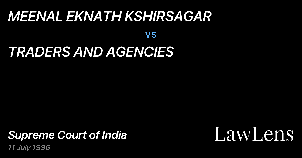 Preview image for MEENAL EKNATH KSHIRSAGAR vs. TRADERS AND AGENCIES