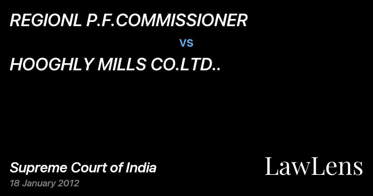 Preview image for REGIONL P.F.COMMISSIONER vs. HOOGHLY MILLS CO.LTD..