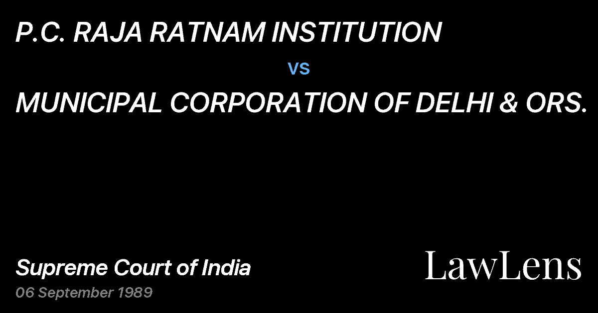 Preview image for P.C. RAJA RATNAM INSTITUTION vs. MUNICIPAL CORPORATION OF DELHI & ORS.