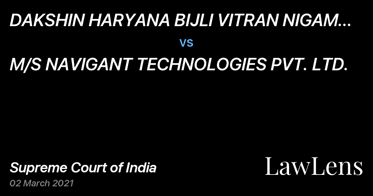 Preview image for DAKSHIN HARYANA BIJLI VITRAN NIGAM LTD. (DHBVN) vs. M/S NAVIGANT TECHNOLOGIES PVT. LTD.