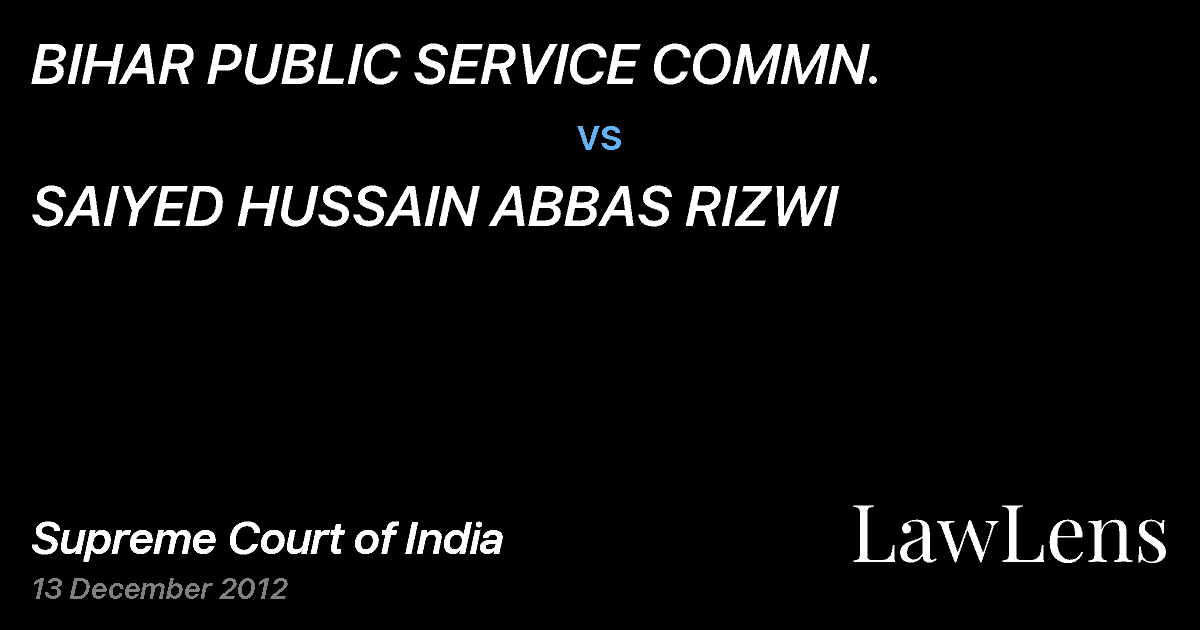 Preview image for BIHAR PUBLIC SERVICE COMMN. vs. SAIYED HUSSAIN ABBAS RIZWI