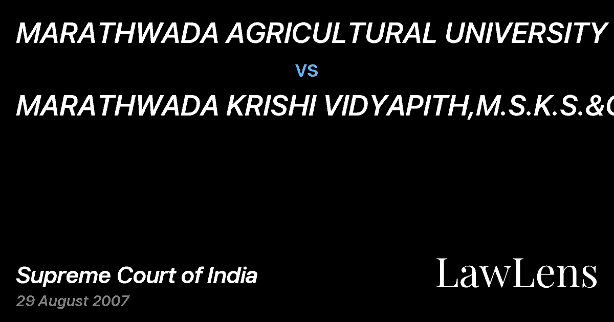 Preview image for MARATHWADA AGRICULTURAL UNIVERSITY vs. MARATHWADA KRISHI VIDYAPITH,M.S.K.S.&ORS