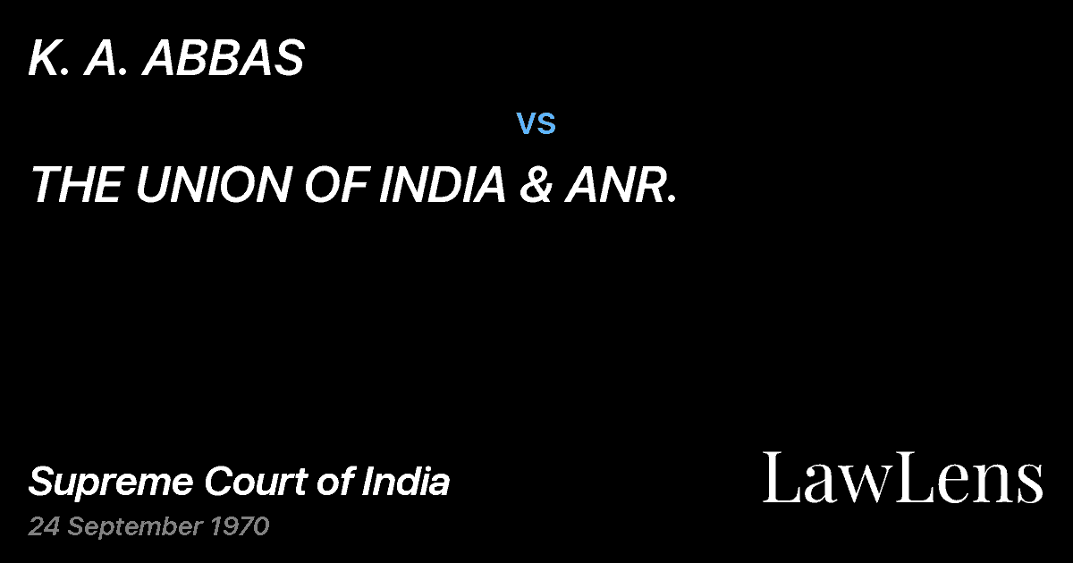 Preview image for K. A. ABBAS vs. THE UNION OF INDIA & ANR.