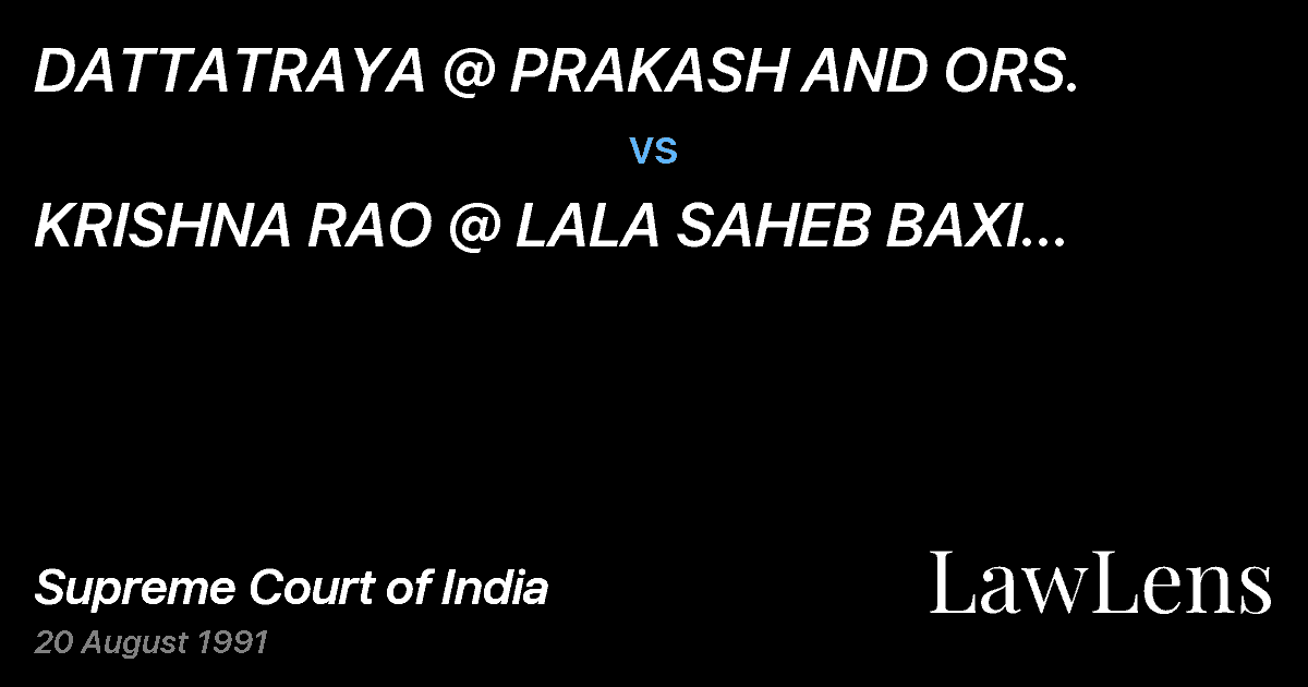 Preview image for DATTATRAYA @ PRAKASH AND ORS. vs. KRISHNA RAO @ LALA SAHEB BAXI THROUGH L.RS.ETC. ETC.
