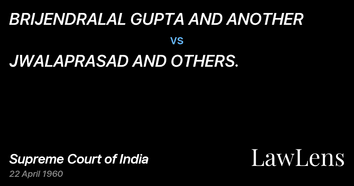 Preview image for BRIJENDRALAL GUPTA AND ANOTHER vs. JWALAPRASAD AND OTHERS.