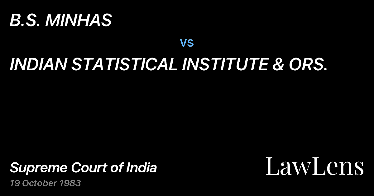 Preview image for B.S. MINHAS vs. INDIAN STATISTICAL INSTITUTE & ORS.