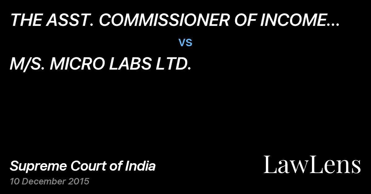 Preview image for THE ASST. COMMISSIONER OF INCOME TAX BANGALORE vs. M/S. MICRO LABS LTD.