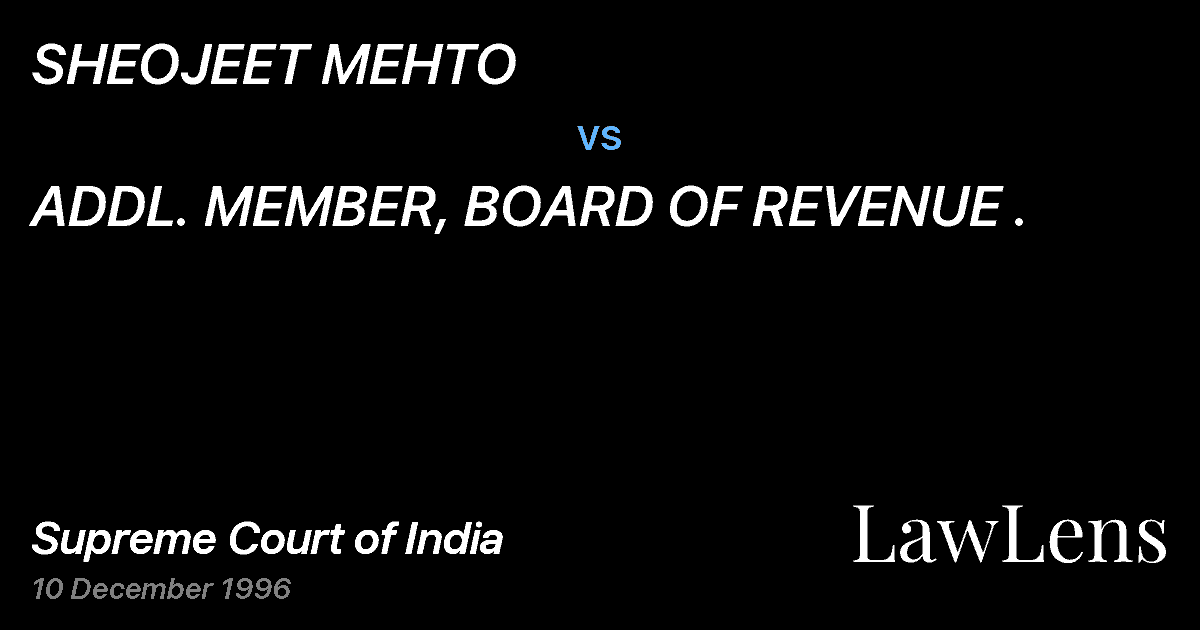 Preview image for SHEOJEET MEHTO vs. ADDL. MEMBER, BOARD OF REVENUE .