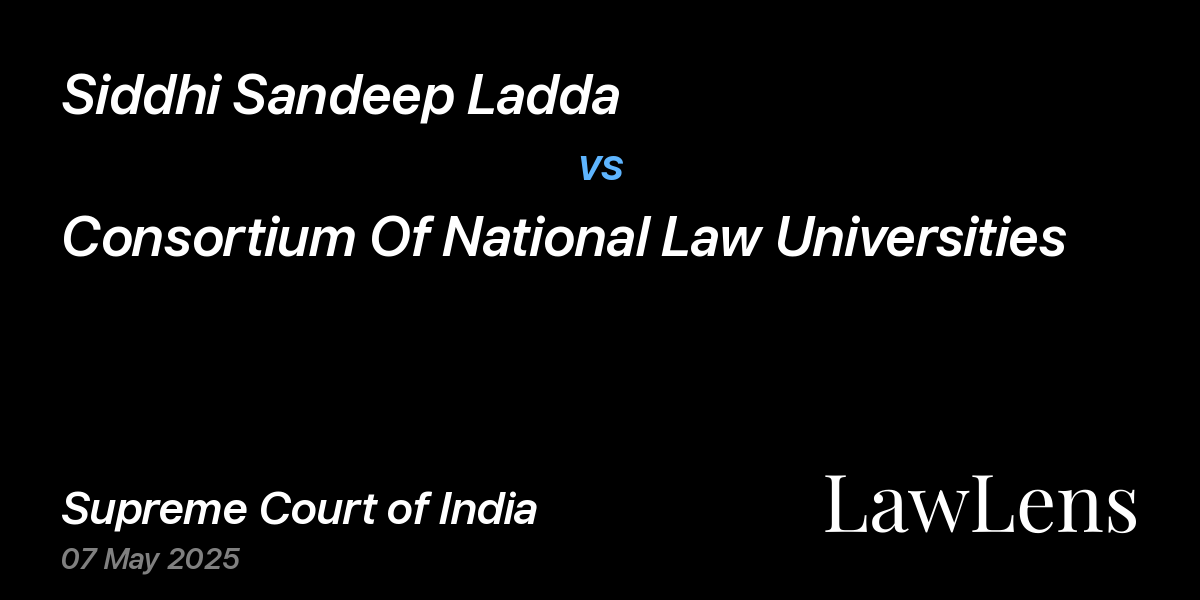Preview image for Siddhi Sandeep Ladda vs. Consortium Of National Law Universities