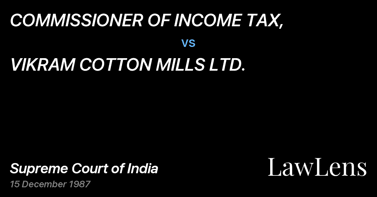 Preview image for COMMISSIONER OF INCOME TAX, vs. VIKRAM COTTON MILLS LTD.