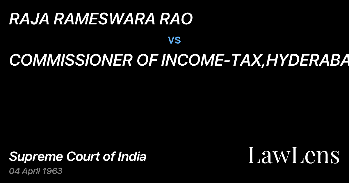 Preview image for RAJA RAMESWARA RAO vs. COMMISSIONER OF INCOME-TAX,HYDERABAD