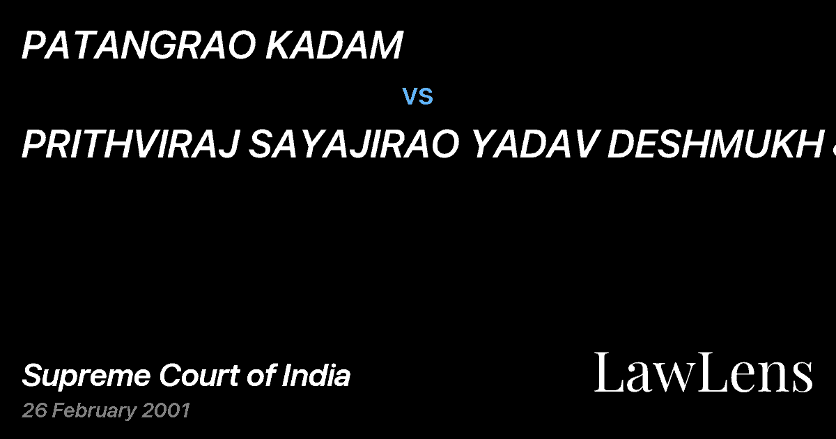 Preview image for PATANGRAO KADAM vs. PRITHVIRAJ SAYAJIRAO YADAV DESHMUKH &ORS