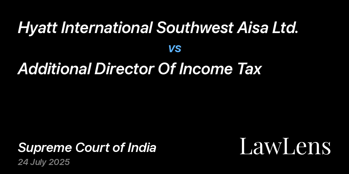 Preview image for Hyatt International Southwest Aisa Ltd. vs. Additional Director Of Income Tax