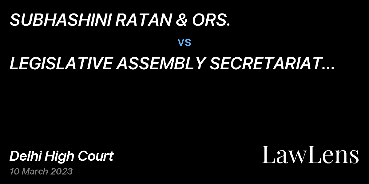 Preview image for SUBHASHINI RATAN & ORS.  vs.  LEGISLATIVE ASSEMBLY SECRETARIAT NCT OF DELHI & ORS.
