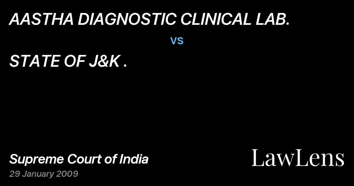 Preview image for AASTHA DIAGNOSTIC CLINICAL LAB. vs. STATE OF J&K .