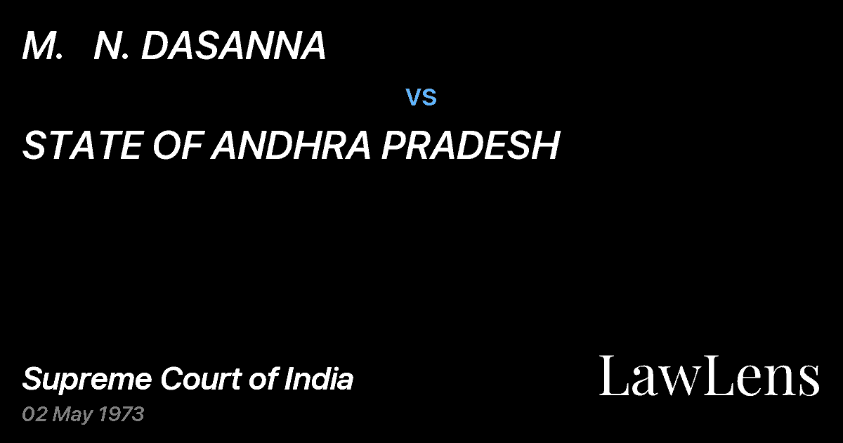 Preview image for M.   N. DASANNA vs. STATE OF ANDHRA PRADESH