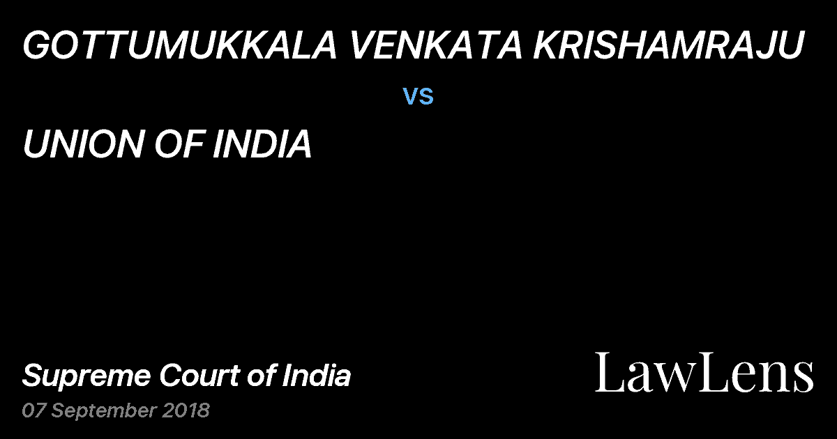Preview image for GOTTUMUKKALA VENKATA KRISHAMRAJU vs. UNION OF INDIA