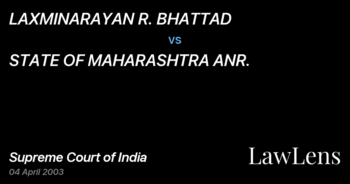 Preview image for LAXMINARAYAN R. BHATTAD vs. STATE OF MAHARASHTRA ANR.