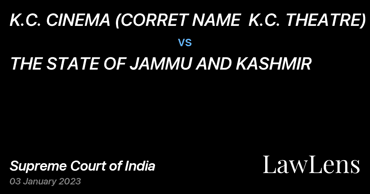 Preview image for K.C. CINEMA (CORRET NAME  K.C. THEATRE) vs. THE STATE OF JAMMU AND KASHMIR