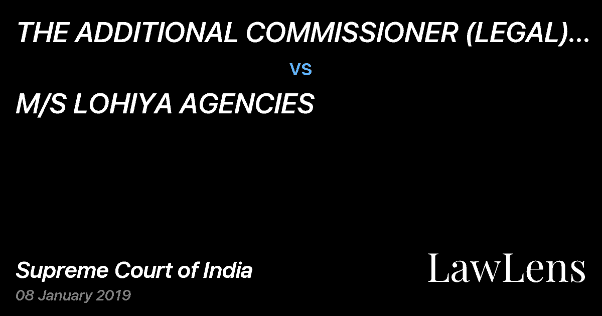 Preview image for THE ADDITIONAL COMMISSIONER (LEGAL) COMMERCIAL TAXES RAJASTHAN vs. M/S LOHIYA AGENCIES