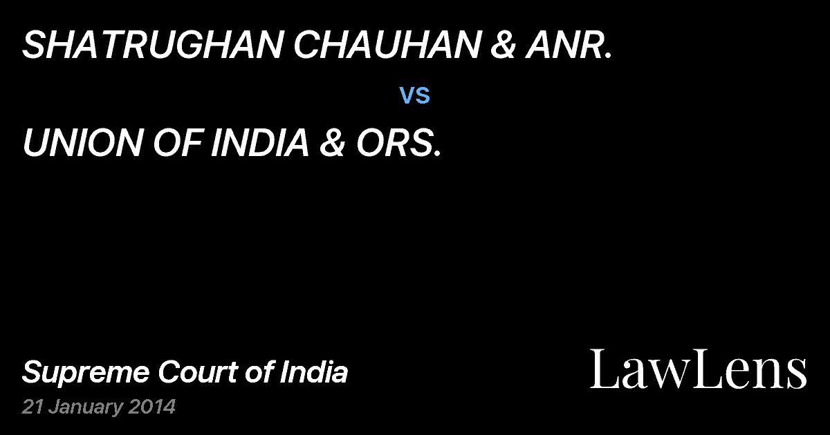 Preview image for SHATRUGHAN CHAUHAN & ANR. vs. UNION OF INDIA & ORS.