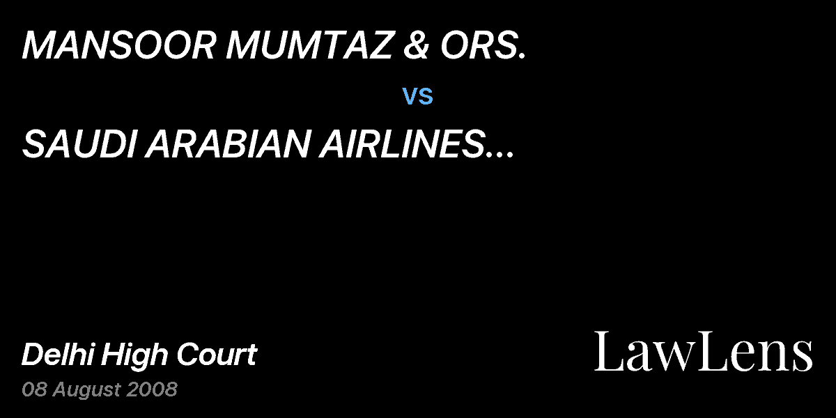 Preview image for MANSOOR MUMTAZ & ORS.  vs.  SAUDI ARABIAN AIRLINES CORPORATION, DCM BUILDING, BARAKHAMBA ROAD, NEW DELHI-110001