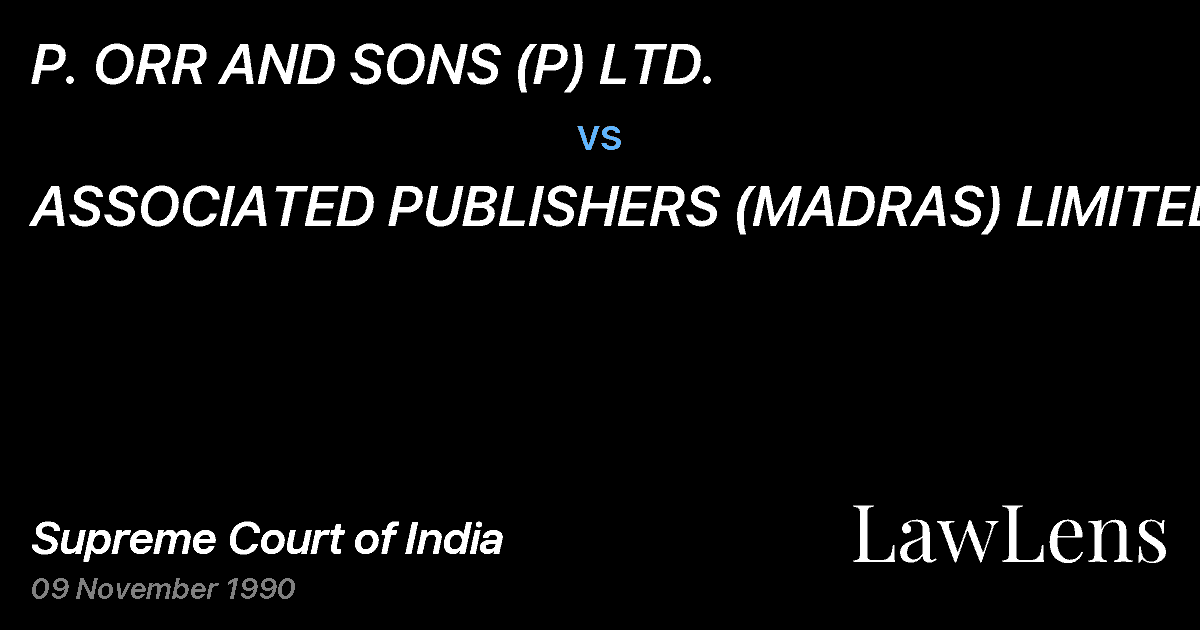 Preview image for P. ORR AND SONS (P) LTD. vs. ASSOCIATED PUBLISHERS (MADRAS) LIMITED