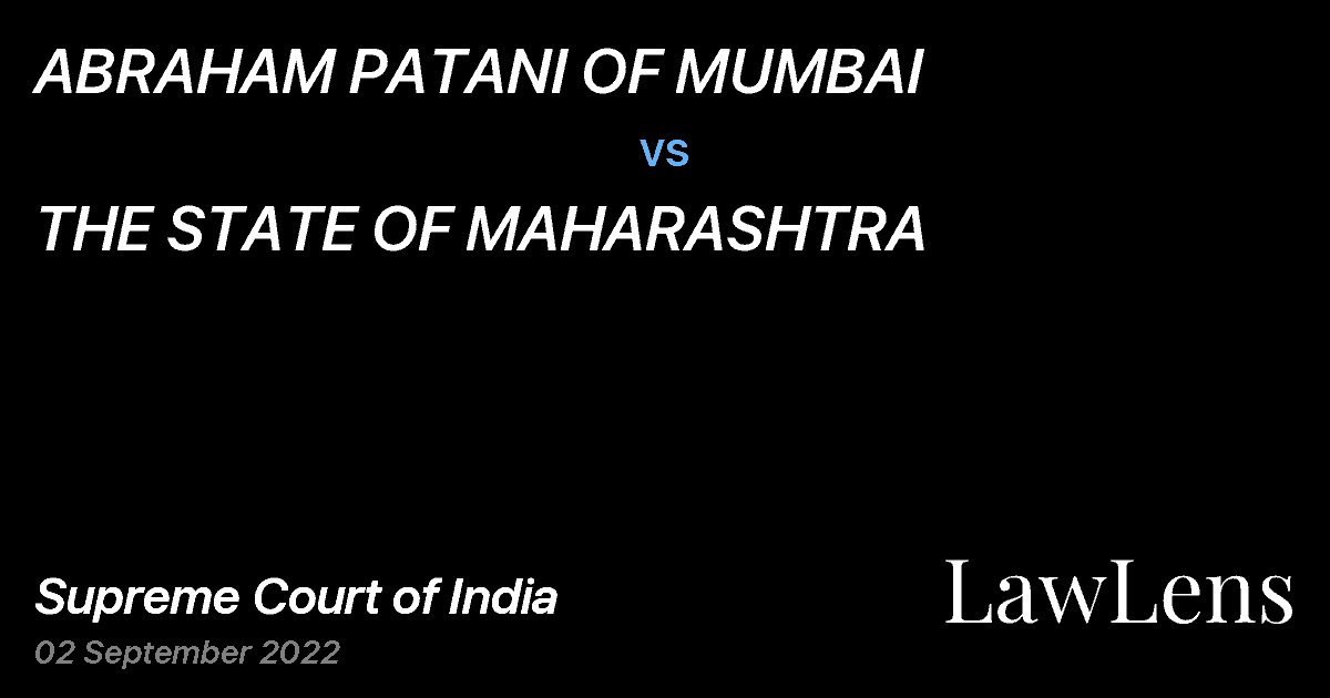 Preview image for ABRAHAM PATANI OF MUMBAI vs. THE STATE OF MAHARASHTRA