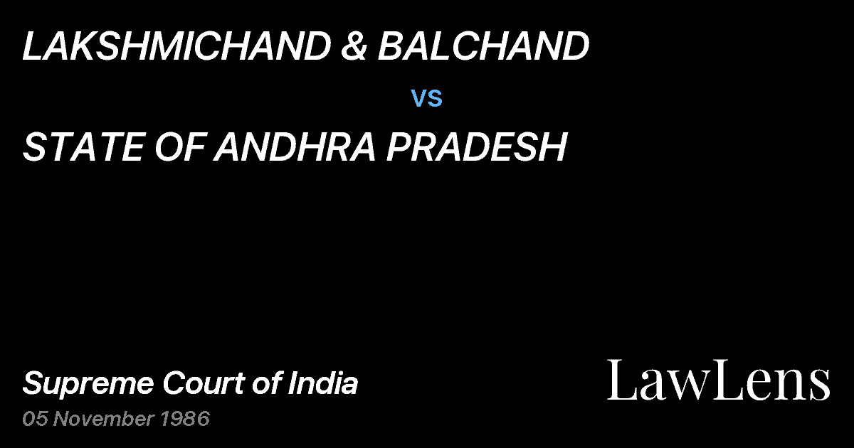 Preview image for LAKSHMICHAND & BALCHAND vs. STATE OF ANDHRA PRADESH