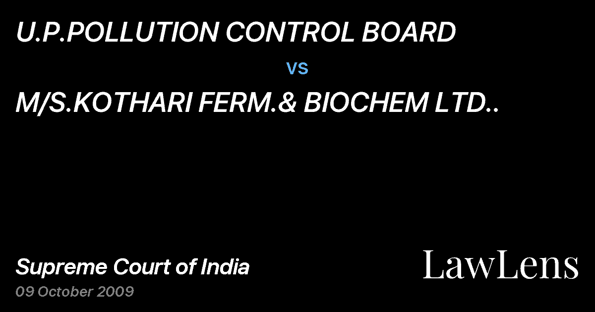 Preview image for U.P.POLLUTION CONTROL BOARD vs. M/S.KOTHARI FERM.& BIOCHEM LTD..
