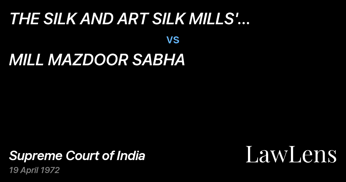 Preview image for THE SILK AND ART SILK MILLS' ASSOCIATION, LTD. vs. MILL MAZDOOR SABHA