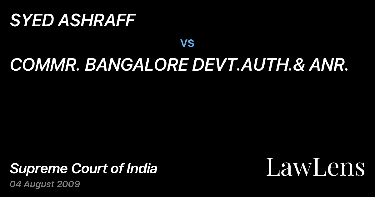 Preview image for SYED ASHRAFF vs. COMMR. BANGALORE DEVT.AUTH.& ANR.
