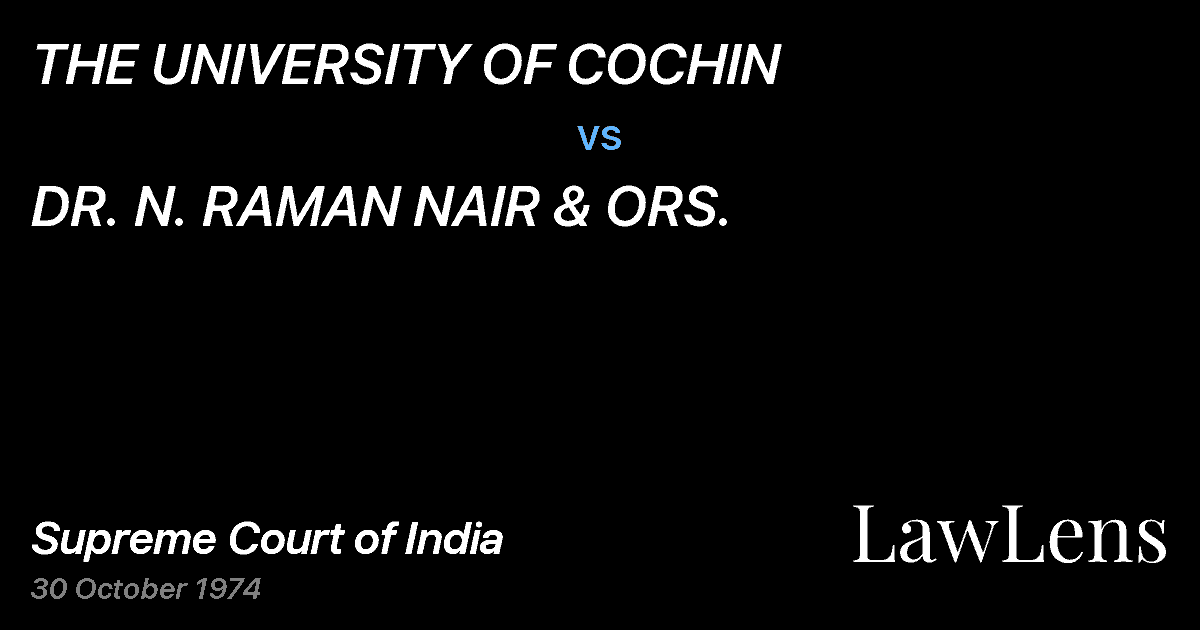Preview image for THE UNIVERSITY OF COCHIN vs. DR. N. RAMAN NAIR & ORS.