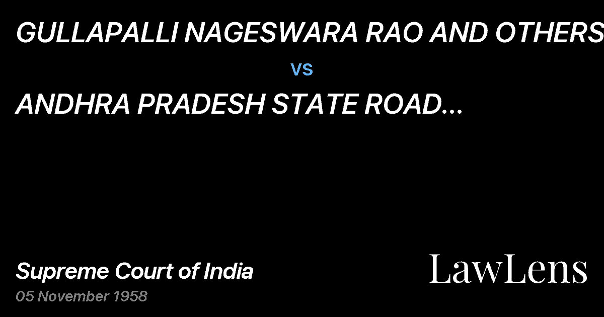Preview image for GULLAPALLI NAGESWARA RAO AND OTHERS vs. ANDHRA PRADESH STATE ROAD TRANSPORTCORPORATION AND ANOTHER
