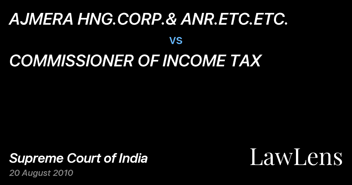 Preview image for AJMERA HNG.CORP.& ANR.ETC.ETC. vs. COMMISSIONER OF INCOME TAX