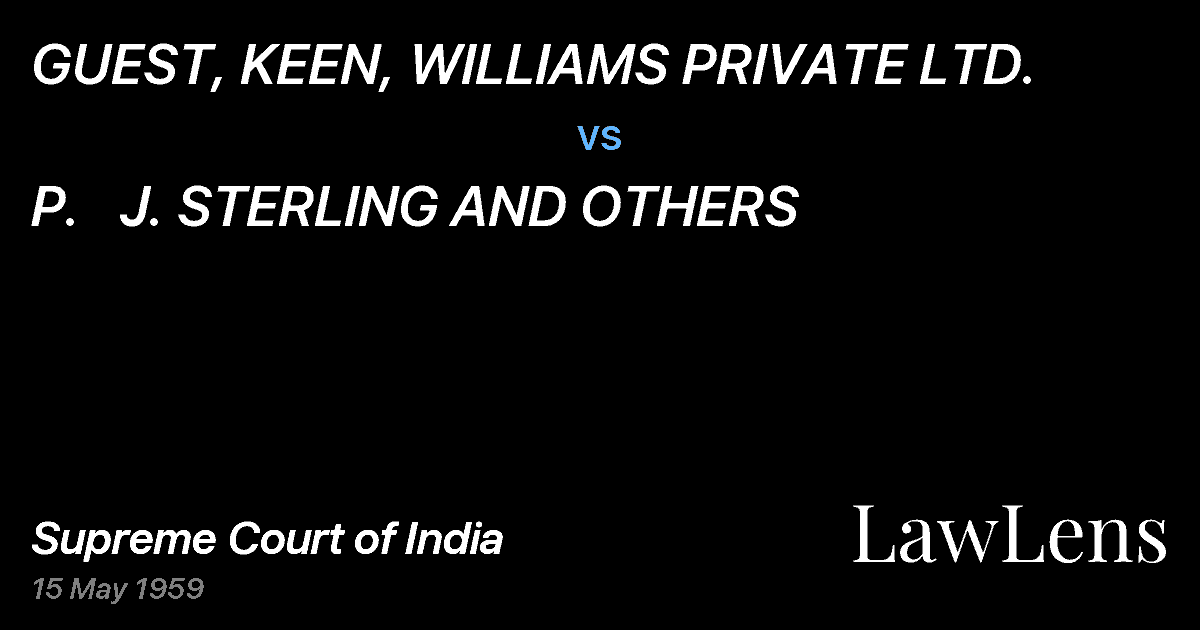 Preview image for GUEST, KEEN, WILLIAMS PRIVATE LTD. vs. P.   J. STERLING AND OTHERS