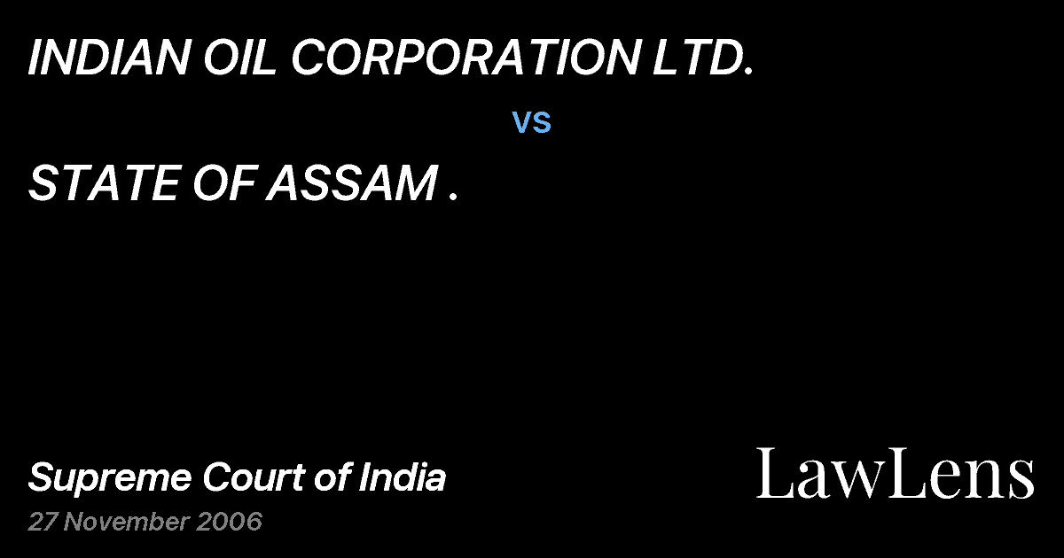 Preview image for INDIAN OIL CORPORATION LTD. vs. STATE OF ASSAM .