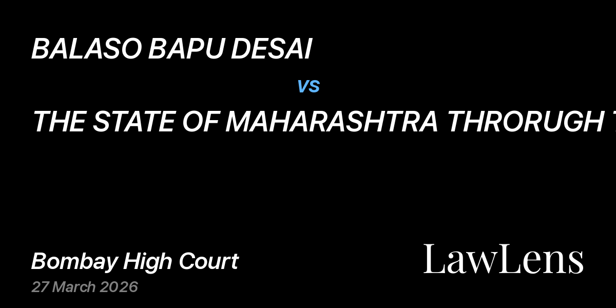 Preview image for BALASO BAPU DESAI vs. THE STATE OF MAHARASHTRA THRORUGH THE SECRETARY VILLAGE DEVELOPMENT
