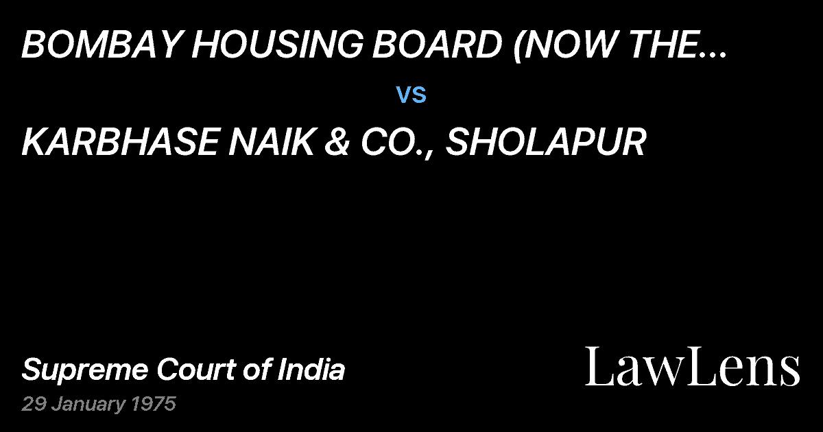 Preview image for BOMBAY HOUSING BOARD (NOW THE MAHARASHTRAHOUSING BOARD) vs. KARBHASE NAIK & CO., SHOLAPUR