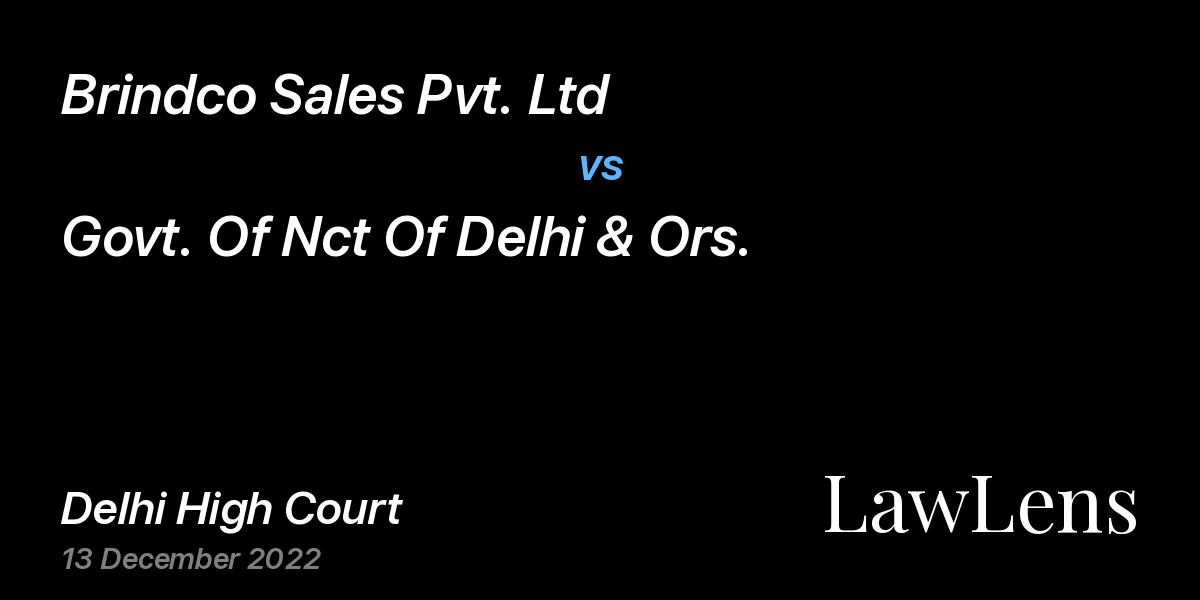 Preview image for Brindco Sales Pvt. Ltd vs. Govt. Of Nct Of Delhi & Ors.