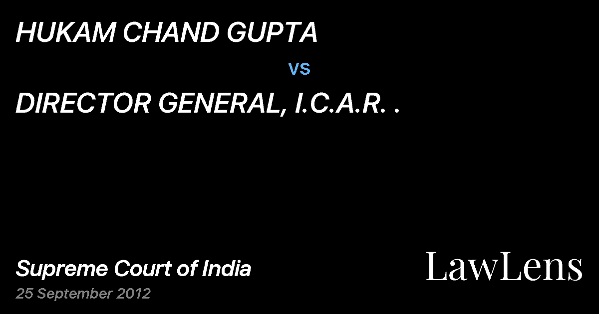 Preview image for HUKAM CHAND GUPTA vs. DIRECTOR GENERAL, I.C.A.R. .