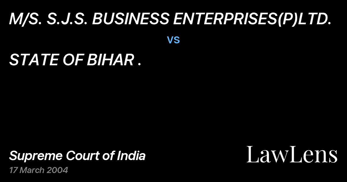 Preview image for M/S. S.J.S. BUSINESS ENTERPRISES(P)LTD. vs. STATE OF BIHAR .