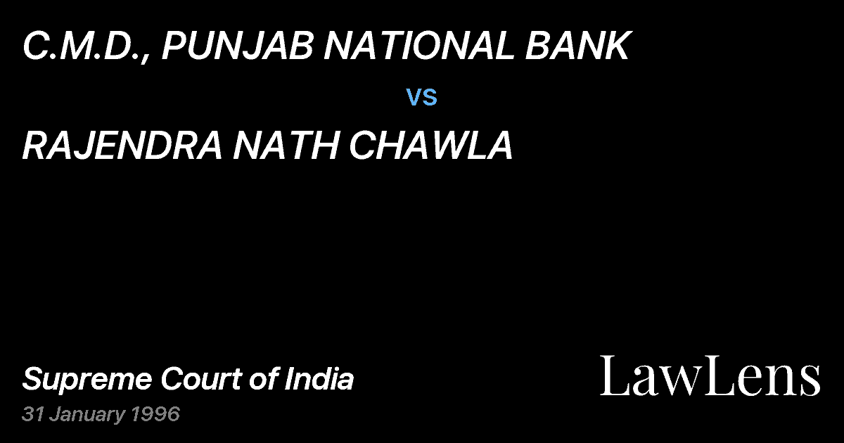 Preview image for C.M.D., PUNJAB NATIONAL BANK vs. RAJENDRA NATH CHAWLA