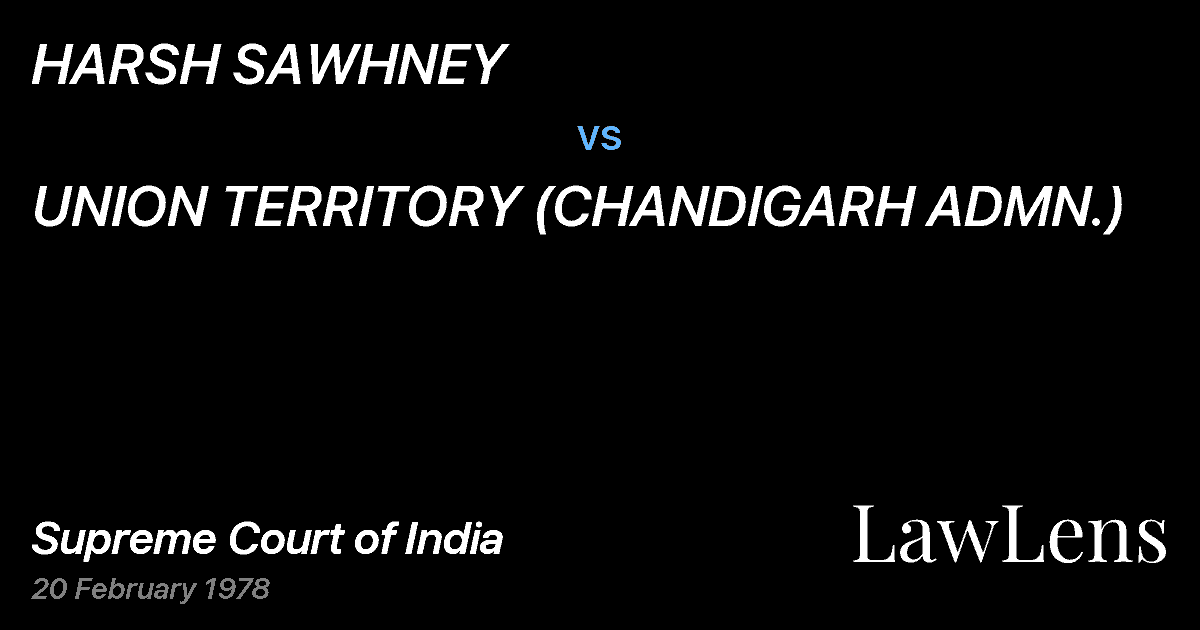 Preview image for HARSH SAWHNEY vs. UNION TERRITORY (CHANDIGARH ADMN.)