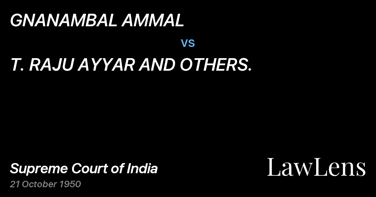 Preview image for GNANAMBAL AMMAL vs. T. RAJU AYYAR AND OTHERS.