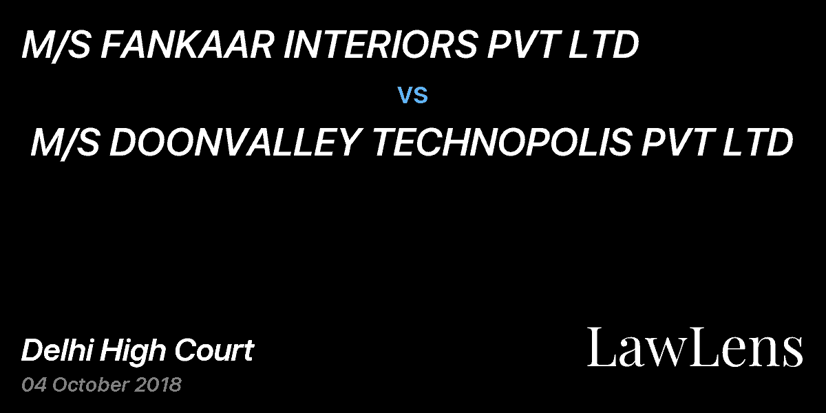 Preview image for M/S FANKAAR INTERIORS PVT LTD  vs.  M/S DOONVALLEY TECHNOPOLIS PVT LTD